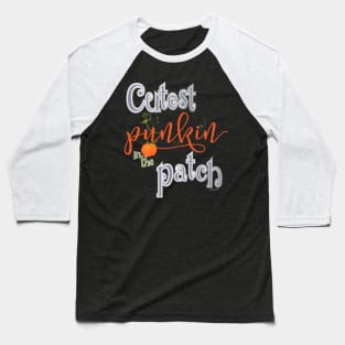 Cutest Punkin in the Patch Baseball T-Shirt